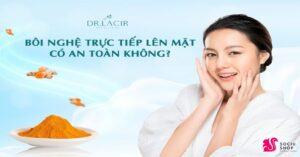 Bôi nghệ lên mặt có tác dụng gì