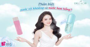 Cách phân biệt nước xịt khoáng và nước hoa hồng để sử dụng đúng cách