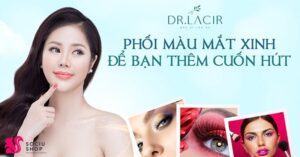 TOP 5 cách phối màu mắt cho bạn thêm cuốn hút