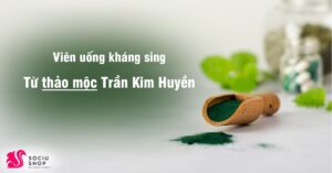 Review thảo mộc kháng sing Trần Kim Huyền